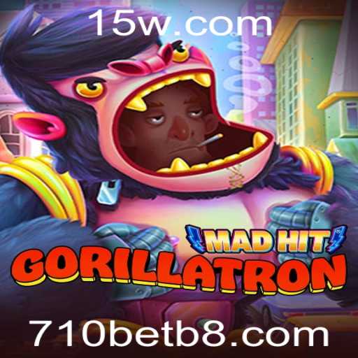MadHitGorillatron: Mergulhe na Aventura com 710bet