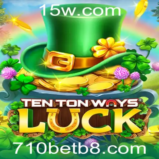 Descubra o Fascinante Mundo de TenTonWaysLuck, o Novo Fenômeno dos Jogos Online
